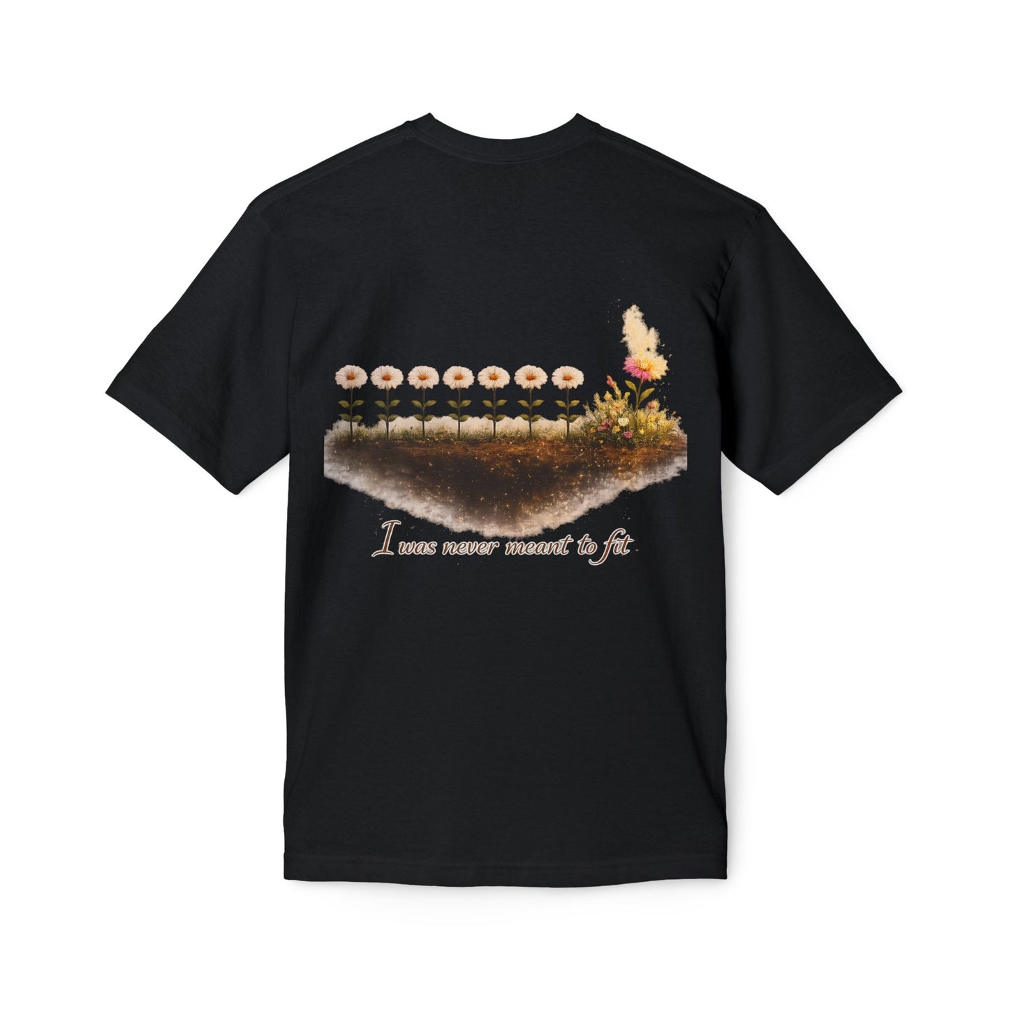 Floral 'I Was Never Meant to Fit' Graphic T-Shirt